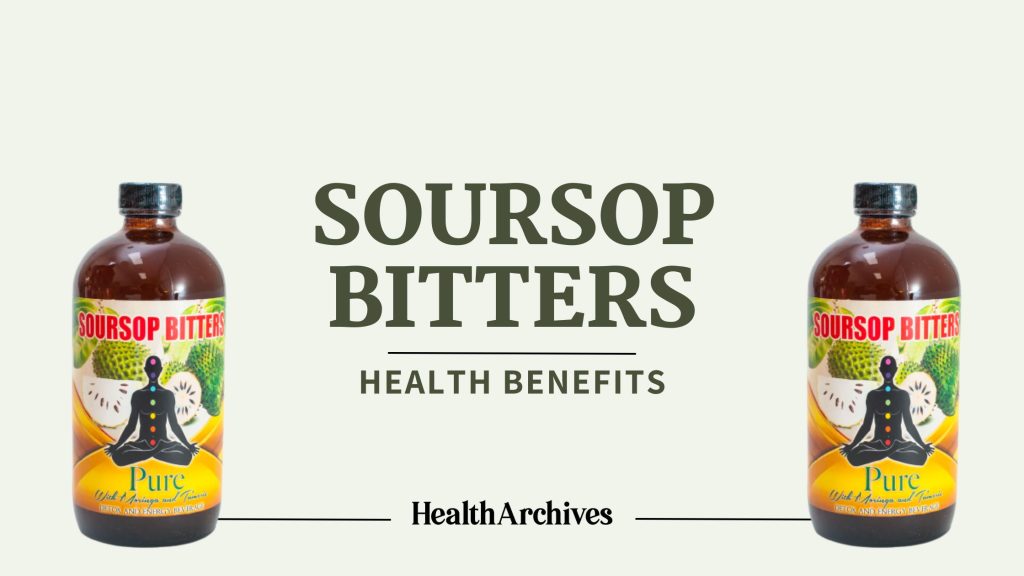 Soursop Bitters Health Benefits My Journey To Wellness Health Archives