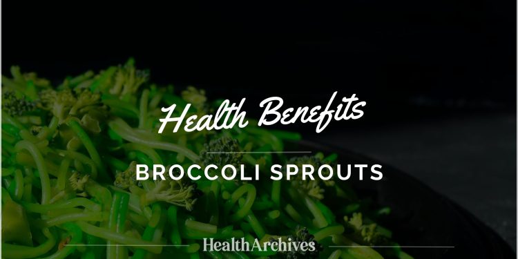 Health Benefits of Broccoli Sprouts 1 Broccoli sprouts health benefits, featured image